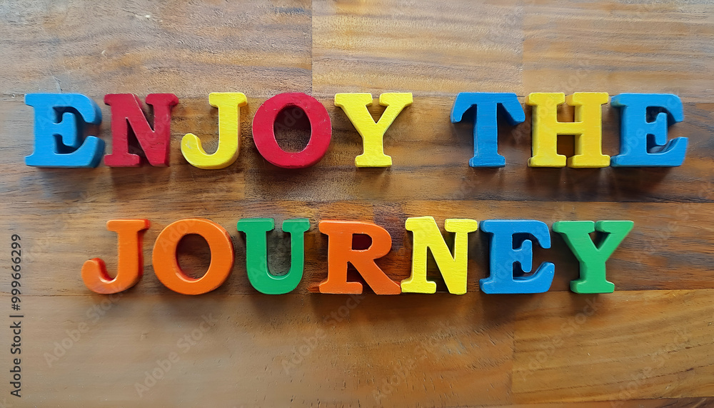 Fototapeta premium Enjoy the journey word