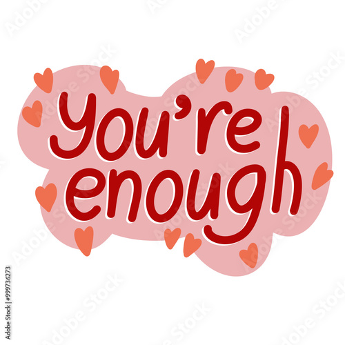 Tableau sur toile Hand drawn illustration affirmation you are enough saying slogan