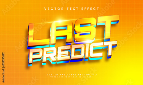 Last predict editable vector text effect, with modern orange concept