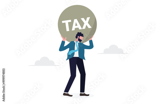 Businessman carrying a large tax sign, white isolated background.