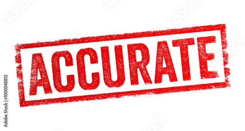 Accurate - means correct, precise, or exact, without any mistakes or errors, text concept stamp