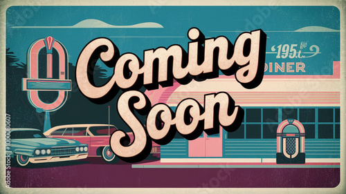 "Coming Soon" Retro Poster with 1950s Style