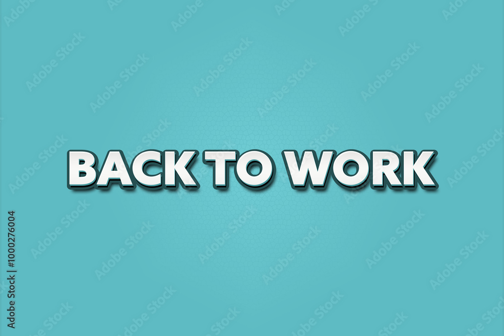 Back to Work. A Illustration with white text isolated on light green background. Back to Work. A Illustration with white text isolated on light green background.
