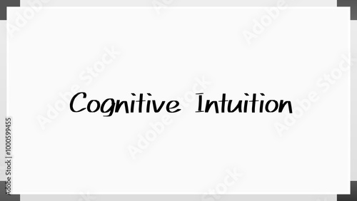 Cognitive Intuition のホワイトボード風イラスト photo