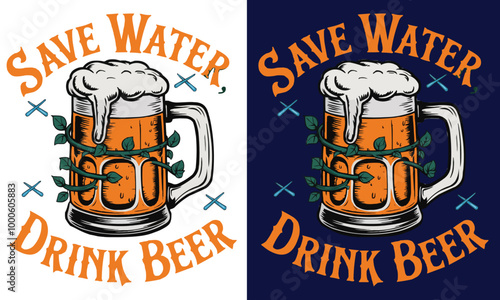 Save water drink beer vector graphic t shirt design 