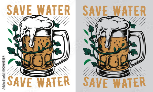 Save water drink beer vector graphic t shirt design 