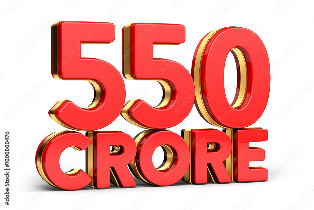 3d Red and golden 550 crore isolated on background. 3d illustration. 3d Red and golden 550 crore isolated on background. 3d illustration.