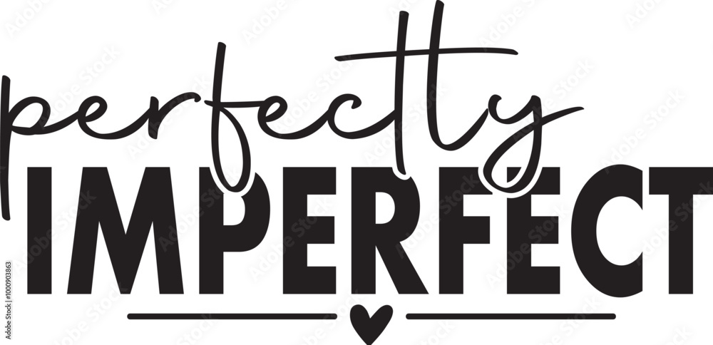 Obraz premium Perfectly Imperfect