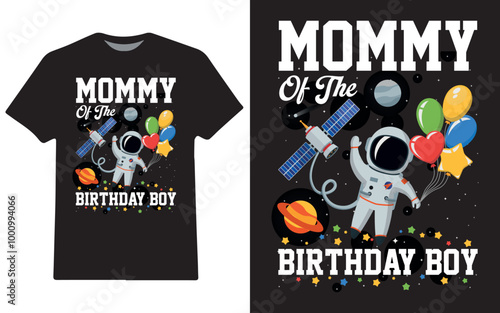 Astronaut mommy of the birthday boy t-shirt design