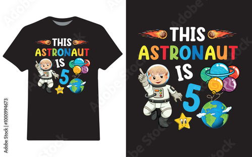 This astronaut is 5 children birthday t-shirt design
