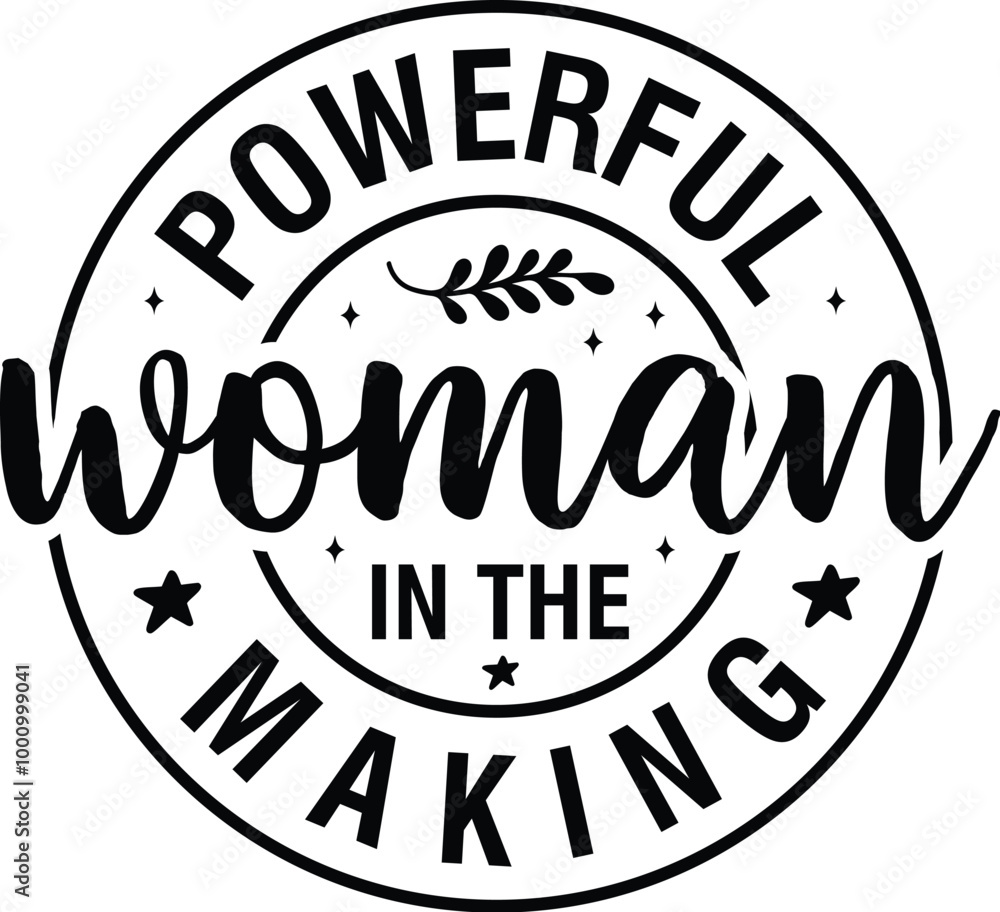 Powerful Woman in the Making Powerful Woman in the Making