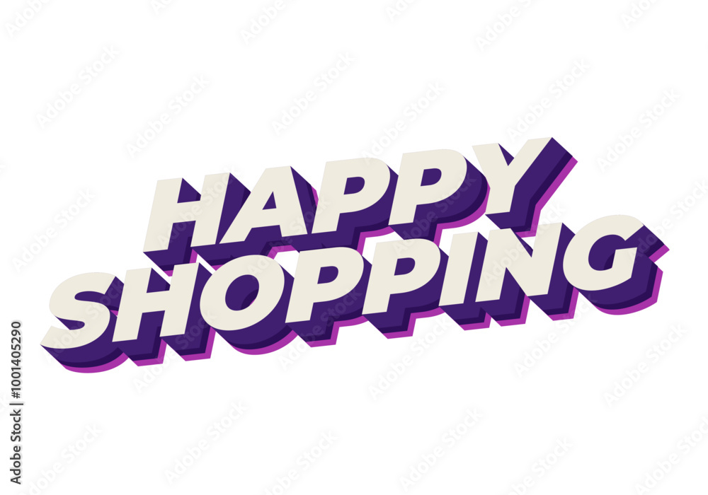 Happy shopping. Text effect with 3D style and modern colors Happy shopping. Text effect with 3D style and modern colors