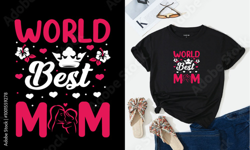 world best mom ,Mothers day love mom typography t-shirt design,wife mom nurse t-shirt design, mom gifts, wife gifts, nurse gifts, typographic nurse t-shirt, Vintage nurse emblems, Nurse T-Shirt Design