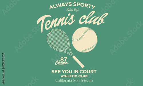Tennis club vector t-shirt design. Racket tournament. Tennis college league. College font. California tennis league graphic print design