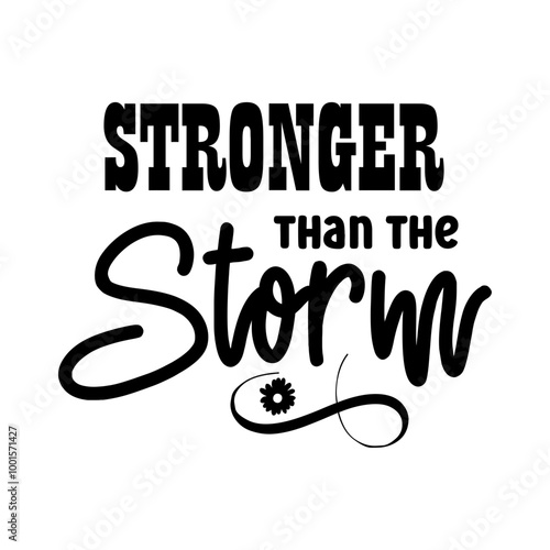 Stronger Than The Storm SVG 