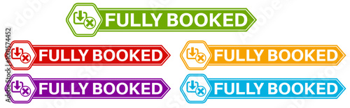 Set elegant badge fully booked icon sign. not available banner labels design template Vector illustration	