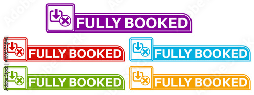 Set Stylish fully booked icon labels. fully capacity sign sticker icon design vector illustration	
