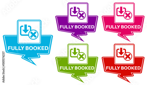 Set Stylish fully booked icon labels. fully capacity sign sticker icon design vector illustration	
