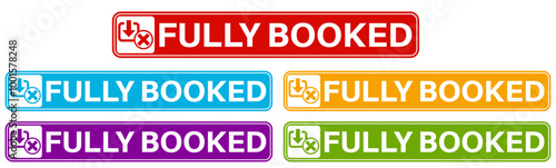 set fully booked badge labels icon. fully reserved symbol design sticker template vector illustration	
