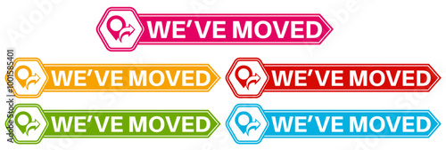 Set elegant stylish we have moved icon labels. new location sign sticker icon design vector illustration	