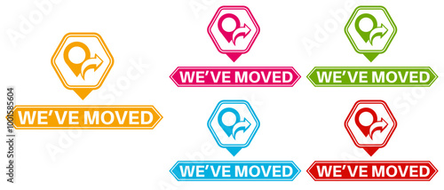 Set elegant stylish we have moved icon labels. new location sign sticker icon design vector illustration	