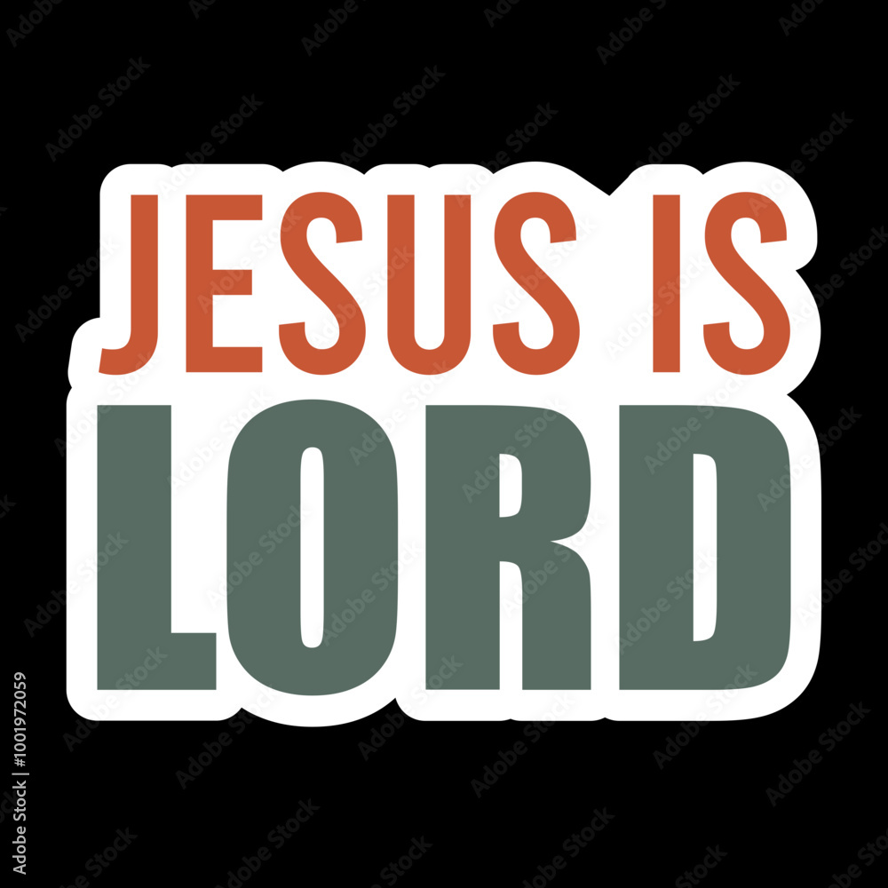 Jesus Is Lord Jesus Is Lord