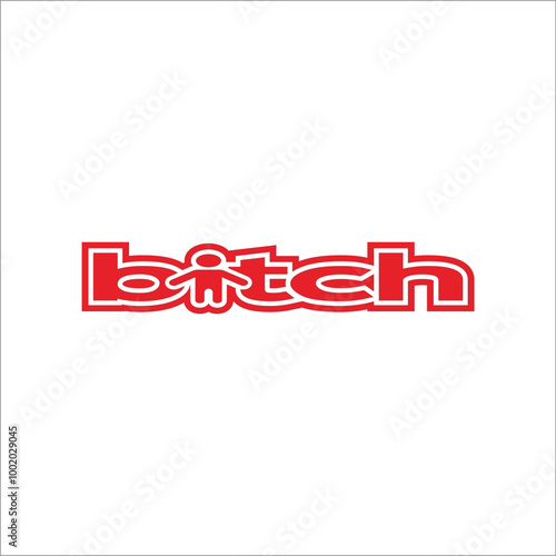 Bitch graffiti writing on white background. Can be used as graphic design