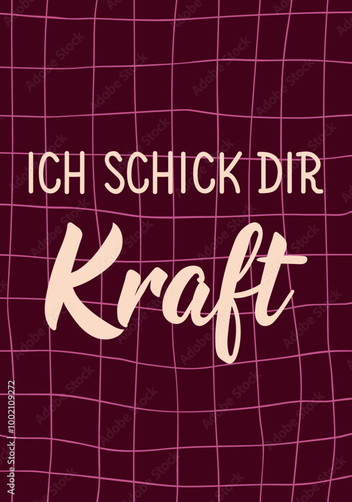 Obraz premium Translation from German: I send you strength. Perfect design for greeting cards, posters and social media. German Lettering.