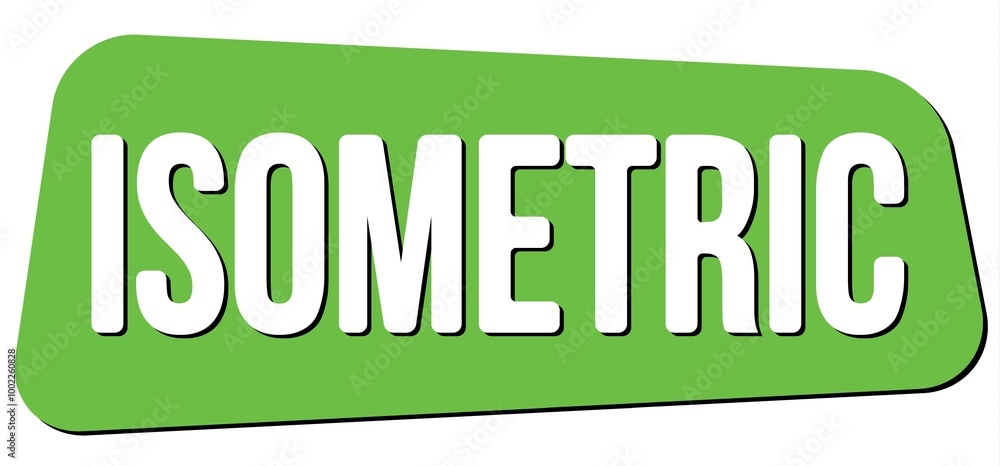 ISOMETRIC text on green trapeze stamp sign. ISOMETRIC text on green trapeze stamp sign.