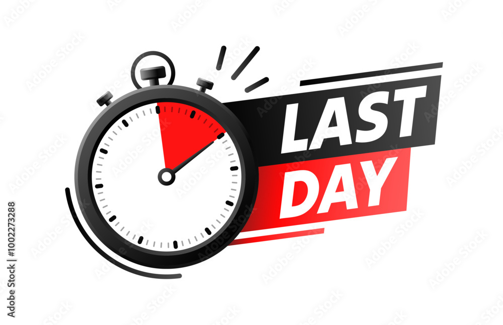 Last day, time sale, special offer, badge message. Vector illustration Last day, time sale, special offer, badge message. Vector illustration