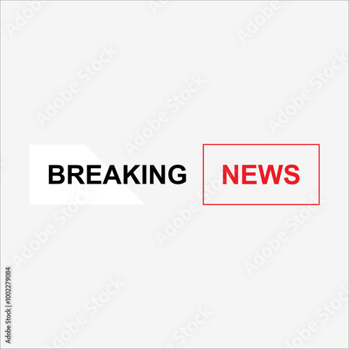 Breaking news header banner. Breaking news label. Breaking news element