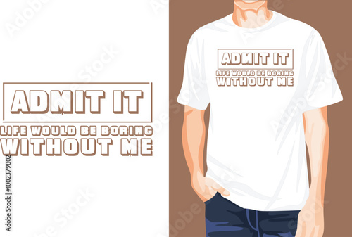 Funny quote t-shirt design unique idea