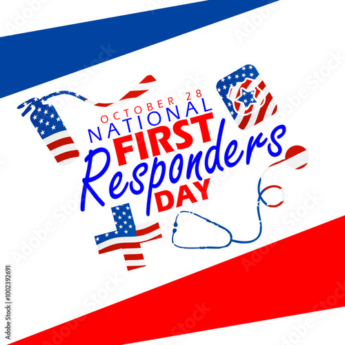 National First Responders Day memorial on October 28th. Extinguisher, police wallet, stethoscope and health symbol depicting the American flag on white background.