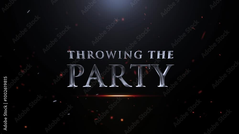 Throwing The Party, Throwing The Party Video Animation, Cinematic Throwing The Party Text Animation Effects, Animation Throwing A Party Videos, Its Party Time 