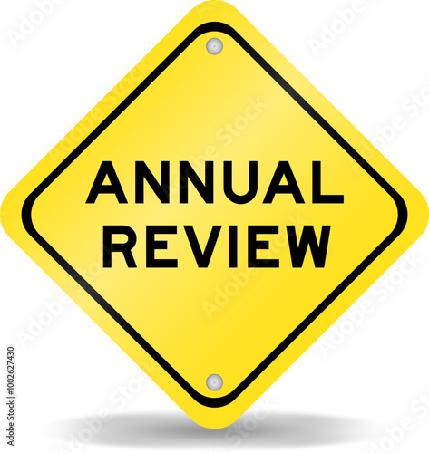 Yellow color transportation sign with word annual review on white background