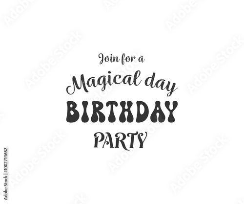 Magical Birthday Party Celebration Invitation Design – Join Us for a Fun & Festive Event