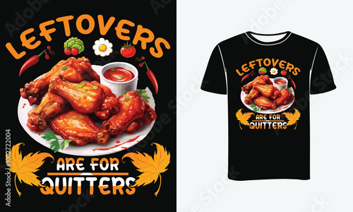 Leftovers are for quitters t Shirt Design, thanksgiving t shirt, Happy thanksgiving, Print, Poster .