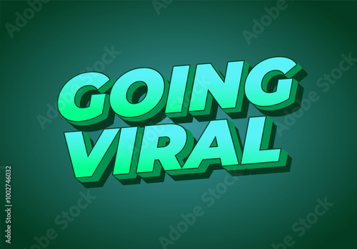 Going viral. Text effect in 3D style with modern colors