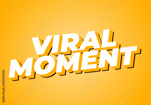 Viral moment. Text effect for advertising or social media needs. In 3D style