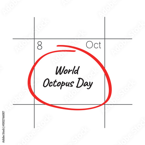 World Octopus Day, October 8 - calendar date.
