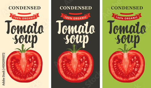 Labels for a condensed tomato soup in retro style. Set of vector labels or banners for organic tomato soup with the image of a cut half tomato and inscriptions