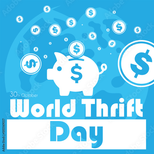 World Thrift Day, Money Saving Day, 30th October Vector illustration