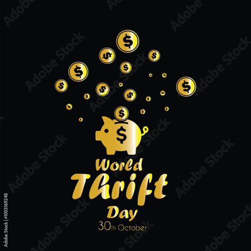 World Thrift Day, Money Saving Day, 30th October Vector illustration