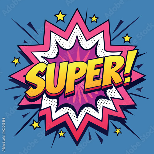 SUPER Comic pop art explosion cartoon vector design.