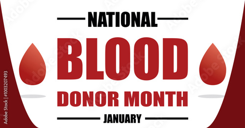 January is National Blood Donor Month background template. Holiday concept. background, banner, placard, card, and poster design template with text inscription and standard color. vector illustration.