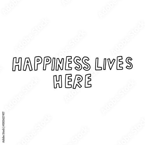 Inspirational Text Art With Happiness Lives Here