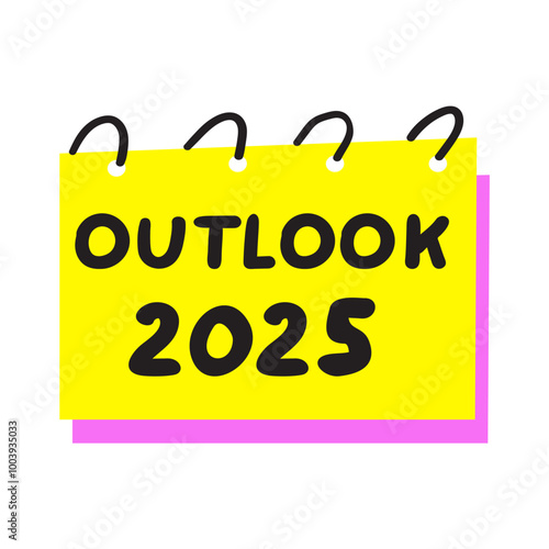 Outlook 2025. Yellow paper note. Hand drawn illustration on white background.