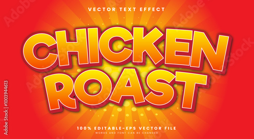 Chicken Roast 3D editable text effect Template suitable for Spicy food products