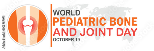 World Pediatric Bone And joint Day. October 19. Suitable for greeting card, poster and banner. Vector illustration.