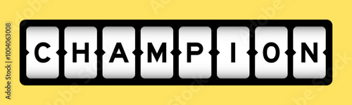 Black color in word champion on slot banner with yellow color background
